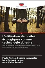 Couverture cartonnée L'utilisation de poêles écologiques comme technologie durable de Paula Andréia Bezerra Insaurralde, Juan Carlos Alvarado, Aiala Vieira Amorim