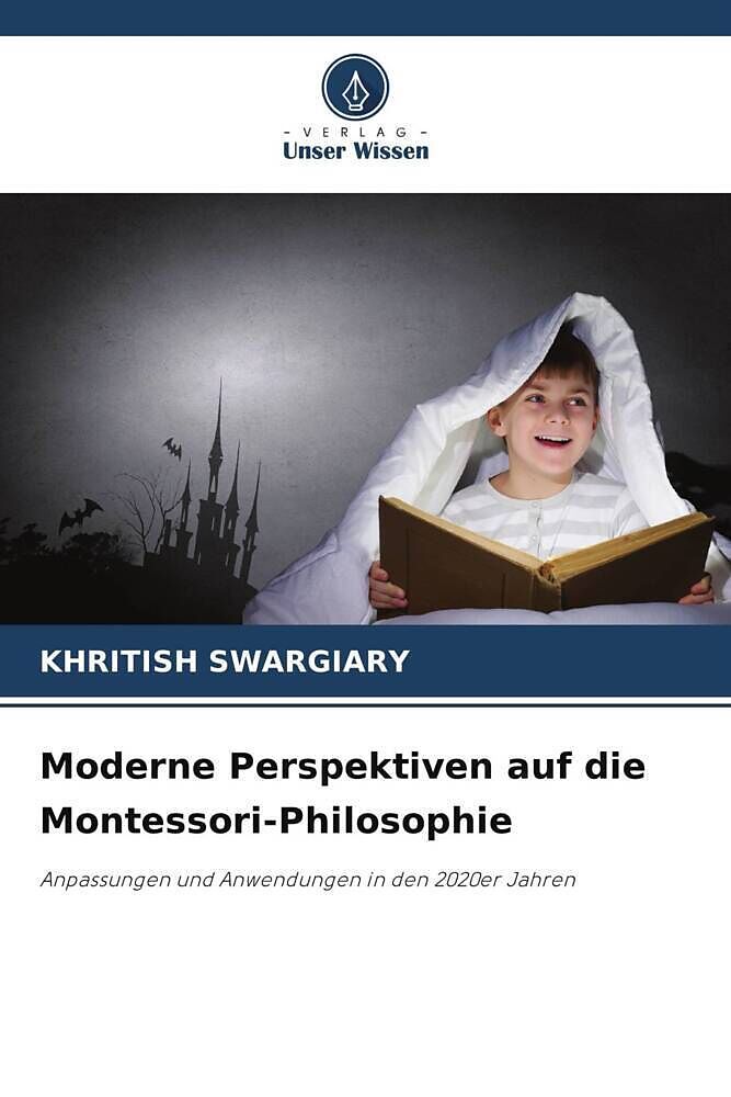 Moderne Perspektiven auf die Montessori-Philosophie
