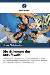 Kartonierter Einband Die Stimmen der Berufswahl von Linda Christopher