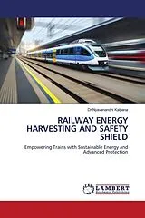 Kartonierter Einband RAILWAY ENERGY HARVESTING AND SAFETY SHIELD von Dr.Nyavanandhi Kalpana