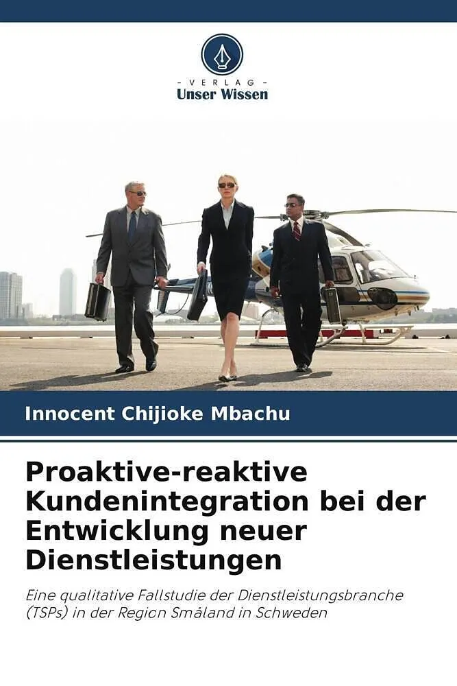 Proaktive-reaktive Kundenintegration bei der Entwicklung neuer Dienstleistungen