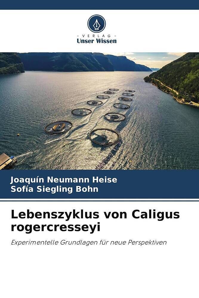 Lebenszyklus von Caligus rogercresseyi