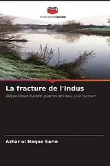 Kartonierter Einband (Kt) La fracture de l'Indus von Azhar Ul Haque Sario