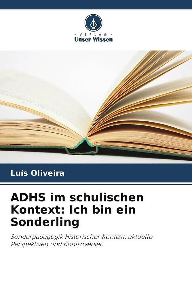 ADHS im schulischen Kontext: Ich bin ein Sonderling