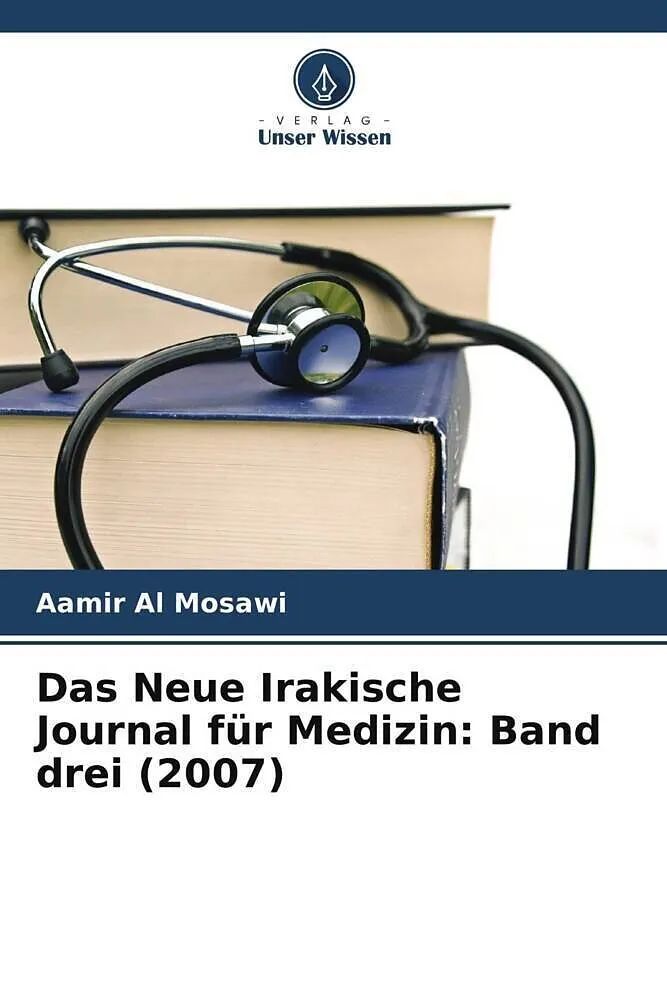 Das Neue Irakische Journal für Medizin: Band drei (2007)