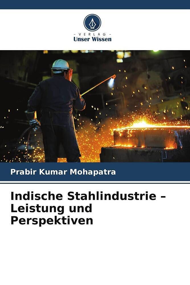 Indische Stahlindustrie - Leistung und Perspektiven