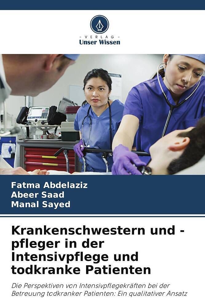 Krankenschwestern und -pfleger in der Intensivpflege und todkranke Patienten