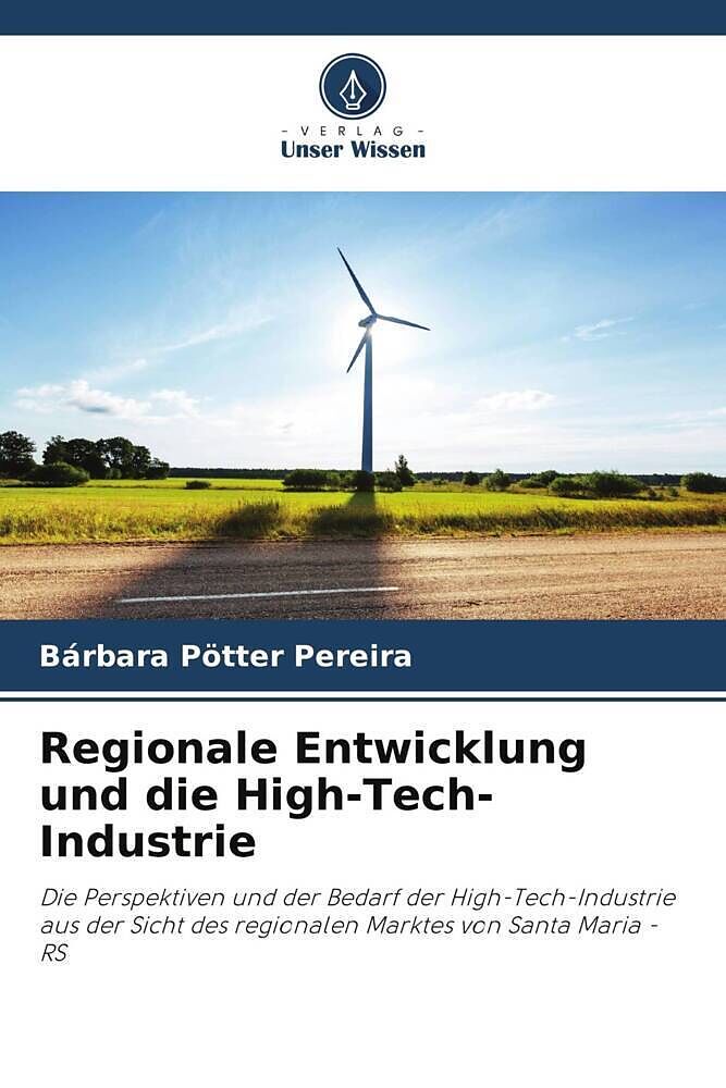 Regionale Entwicklung und die High-Tech-Industrie