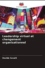 Kartonierter Einband (Kt) Leadership virtuel et changement organisationnel von Davide Cavalli