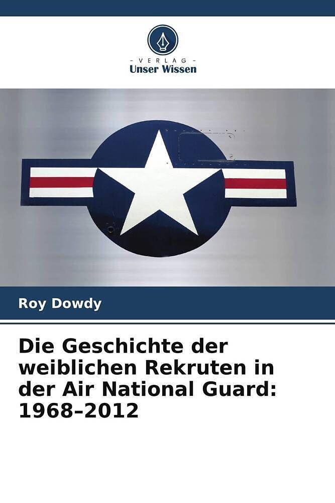Die Geschichte der weiblichen Rekruten in der Air National Guard: 1968-2012
