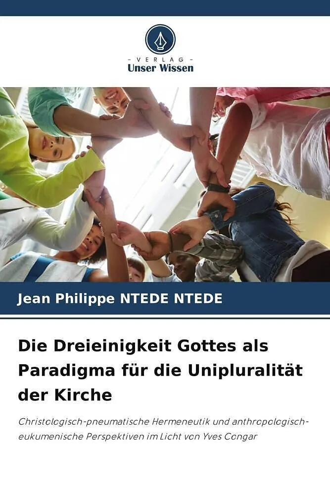 Die Dreieinigkeit Gottes als Paradigma für die Unipluralität der Kirche
