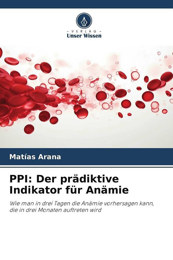 PPI: Der prädiktive Indikator für Anämie
