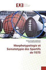 Kartonierter Einband Morphotypologie et Somatotypie des Sportifs de l'ISTS von Nabila Touabti-Mimouni, Saliha Bounemri-Zaki