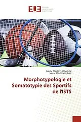 Kartonierter Einband Morphotypologie et Somatotypie des Sportifs de l'ISTS von Nabila Touabti-Mimouni, Saliha Bounemri-Zaki