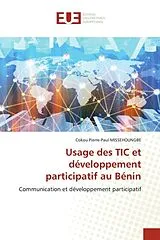 Kartonierter Einband (Kt) Usage des TIC et développement participatif au Bénin von Cokou Pierre-Paul Missehoungbe