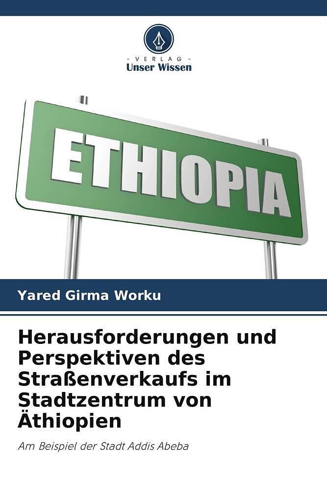 Herausforderungen und Perspektiven des Straßenverkaufs im Stadtzentrum von Äthiopien