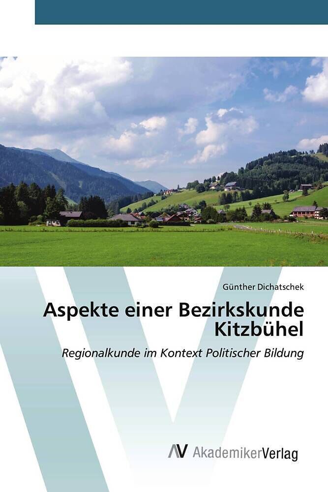 Aspekte einer Bezirkskunde Kitzbühel