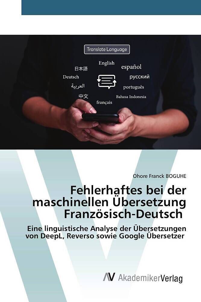 Fehlerhaftes bei der maschinellen Übersetzung Französisch-Deutsch