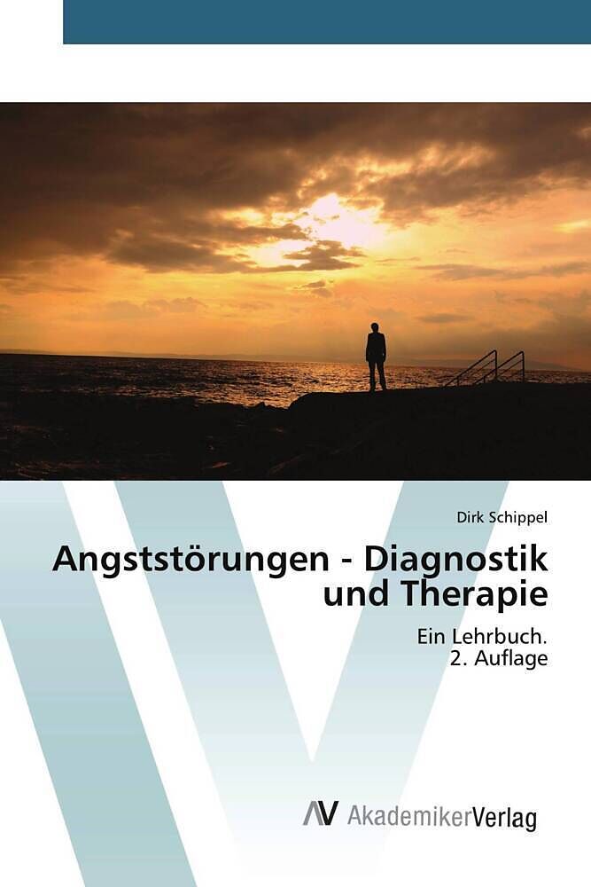 Angststörungen - Diagnostik und Therapie