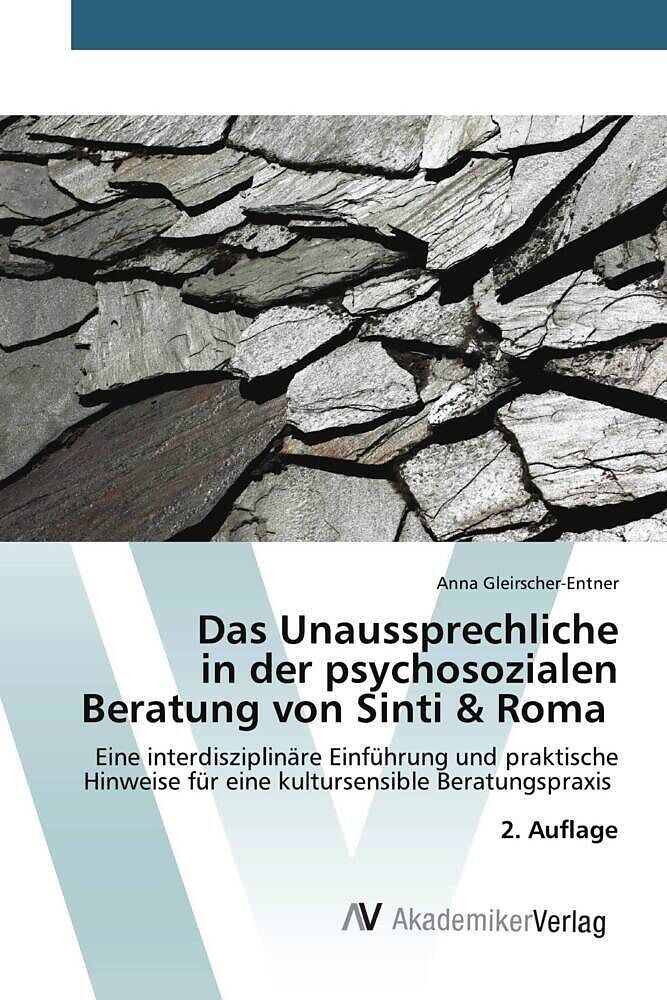 Das Unaussprechliche in der psychosozialen Beratung von Sinti & Roma