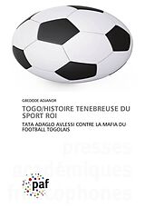 Kartonierter Einband TOGO/HISTOIRE TENEBREUSE DU SPORT ROI von Gbedode Adjanor
