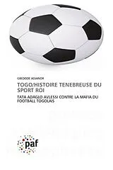 Kartonierter Einband (Kt) TOGO/HISTOIRE TENEBREUSE DU SPORT ROI von Gbedode Adjanor