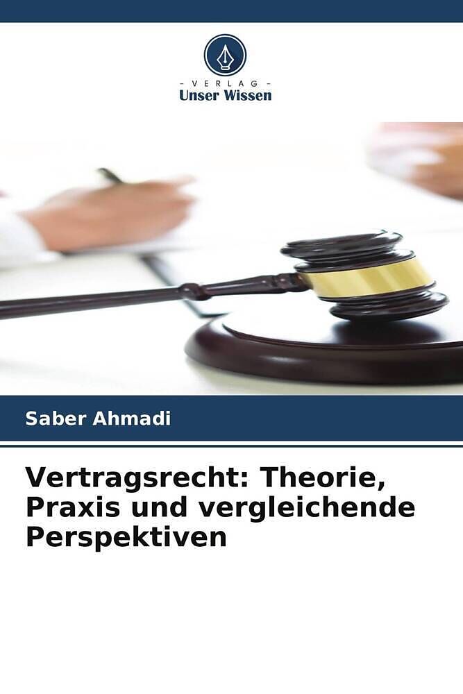 Vertragsrecht: Theorie, Praxis und vergleichende Perspektiven