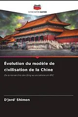 Kartonierter Einband Évolution du modèle de civilisation de la Chine von D'Jord' Shimon