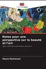 Kartonierter Einband (Kt) Notes pour une perspective sur la beauté et l'art von Mauro Mantovani