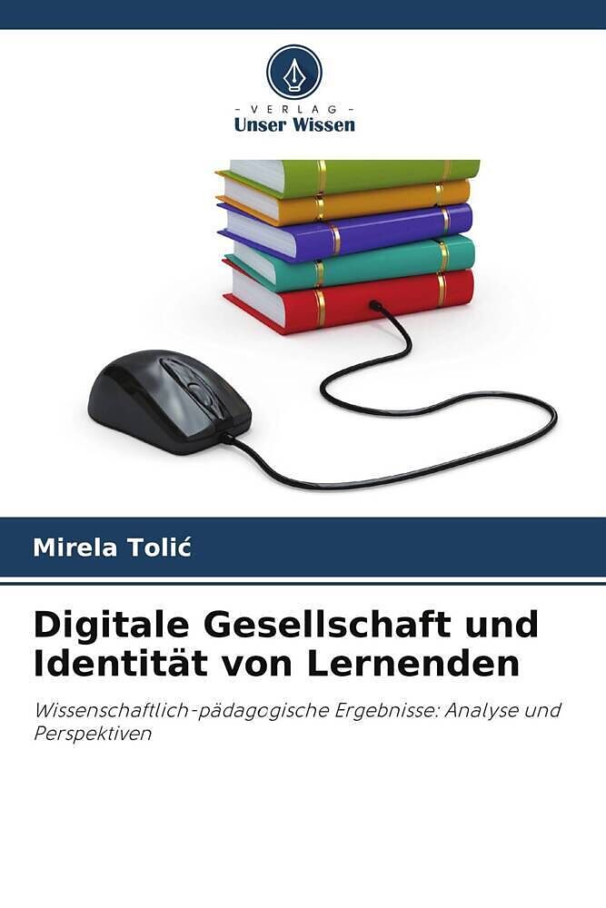 Digitale Gesellschaft und Identität von Lernenden