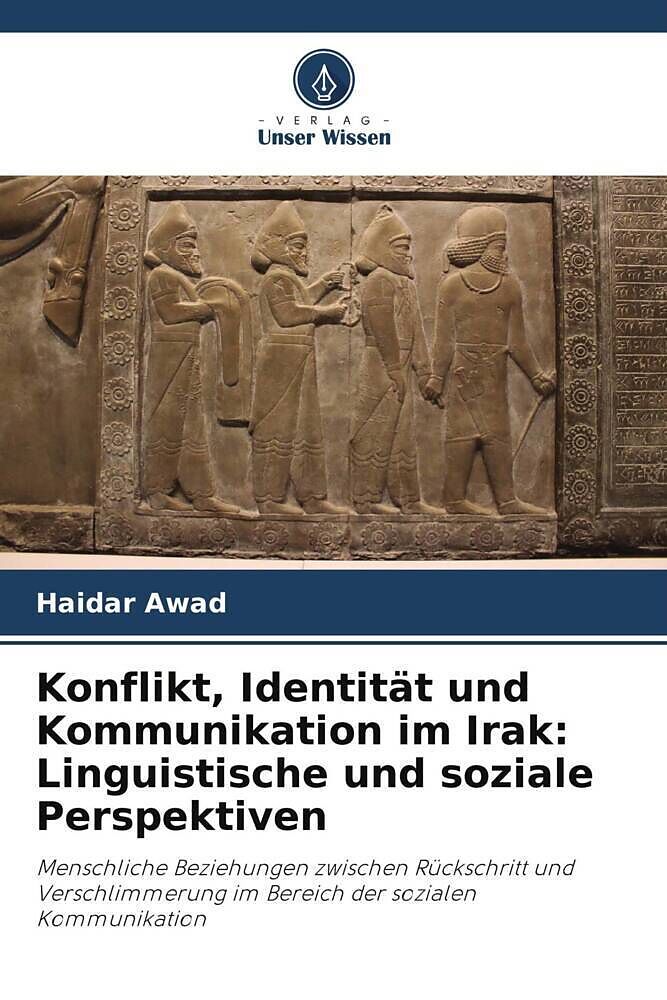 Konflikt, Identität und Kommunikation im Irak: Linguistische und soziale Perspektiven