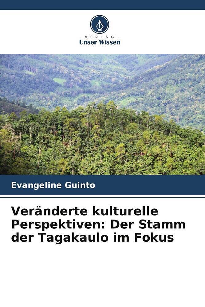 Veränderte kulturelle Perspektiven: Der Stamm der Tagakaulo im Fokus