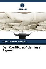 Kartonierter Einband Der Konflikt auf der Insel Zypern von Yusuf Ibrahim Gamawa