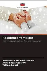 Kartonierter Einband (Kt) Résilience familiale von Mohamma Reza Khodabakhsh, Ahmad Reza Godakhte, Toktam Rajaei