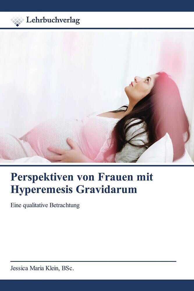 Perspektiven von Frauen mit Hyperemesis Gravidarum