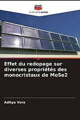 Kartonierter Einband (Kt) Effet du redopage sur diverses propriétés des monocristaux de MoSe2 von Aditya Vora