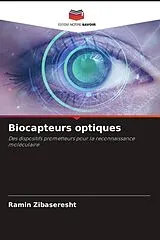 Kartonierter Einband Biocapteurs optiques von Ramin Zibaseresht