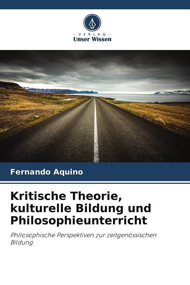 Kritische Theorie, kulturelle Bildung und Philosophieunterricht