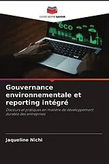 Kartonierter Einband (Kt) Gouvernance environnementale et reporting intégré von Jaqueline Nichi
