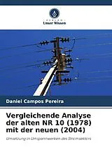 Kartonierter Einband Vergleichende Analyse der alten NR 10 (1978) mit der neuen (2004) von Daniel Campos Pereira