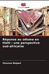 Kartonierter Einband (Kt) Réponse au séisme en Haïti : une perspective sud-africaine von Shannon Delport
