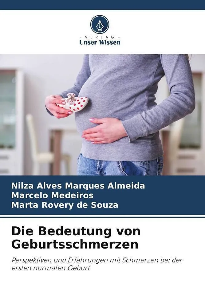 Die Bedeutung von Geburtsschmerzen