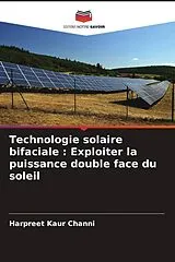 Kartonierter Einband (Kt) Technologie solaire bifaciale : Exploiter la puissance double face du soleil von Harpreet Kaur Channi