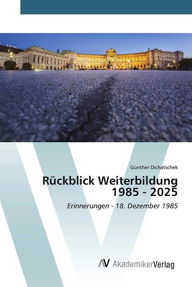 Rückblick Weiterbildung 1985 - 2025