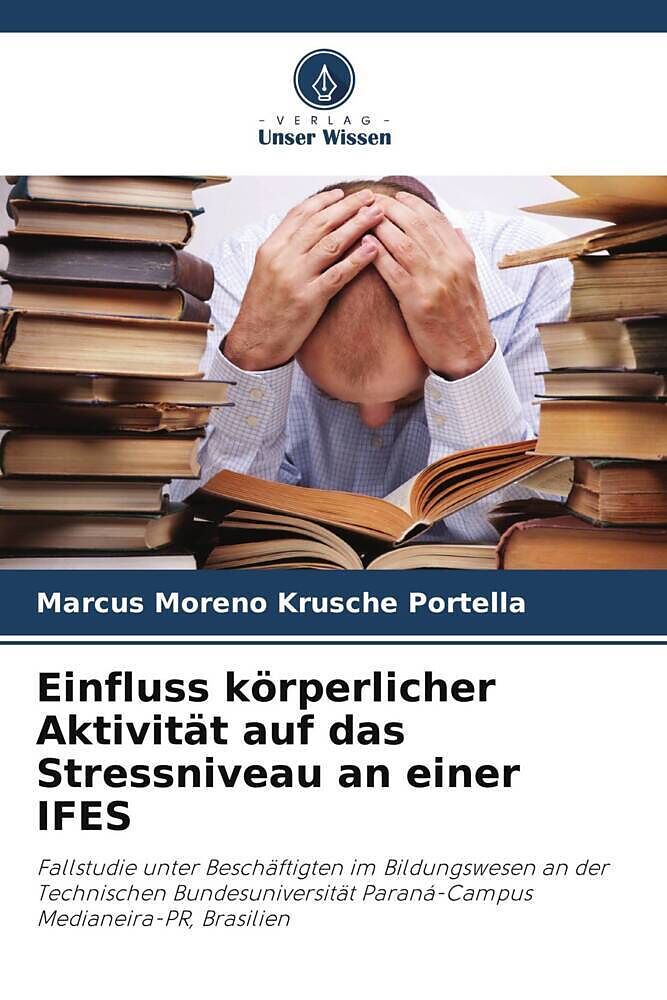 Einfluss körperlicher Aktivität auf das Stressniveau an einer IFES