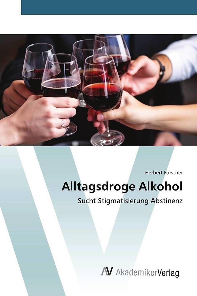 Alltagsdroge Alkohol