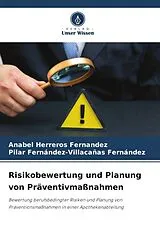 Kartonierter Einband Risikobewertung und Planung von Präventivmaßnahmen von Anabel Herreros Fernandez, Pilar Fernández-Villacañas Fernández