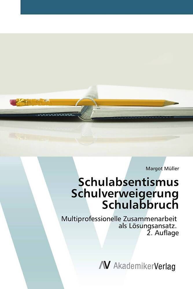Schulabsentismus Schulverweigerung Schulabbruch
