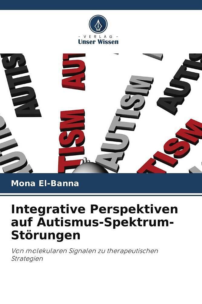 Integrative Perspektiven auf Autismus-Spektrum-Störungen