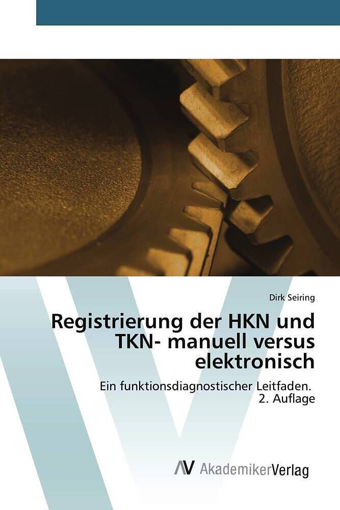 Registrierung der HKN und TKN- manuell versus elektronisch